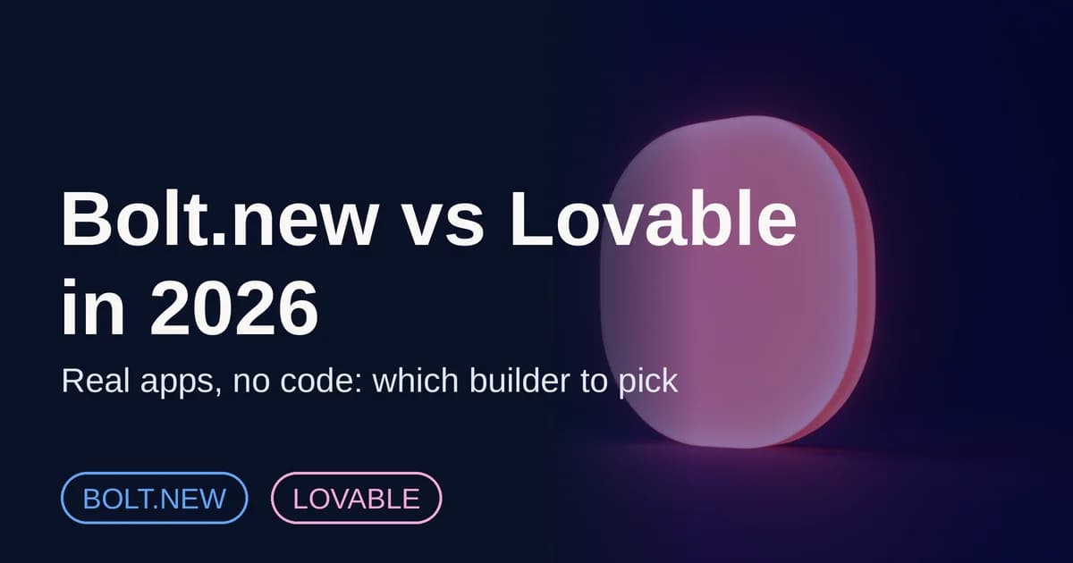 Featured image for Bolt.new vs Lovable in 2026: Building Real Apps Without Code