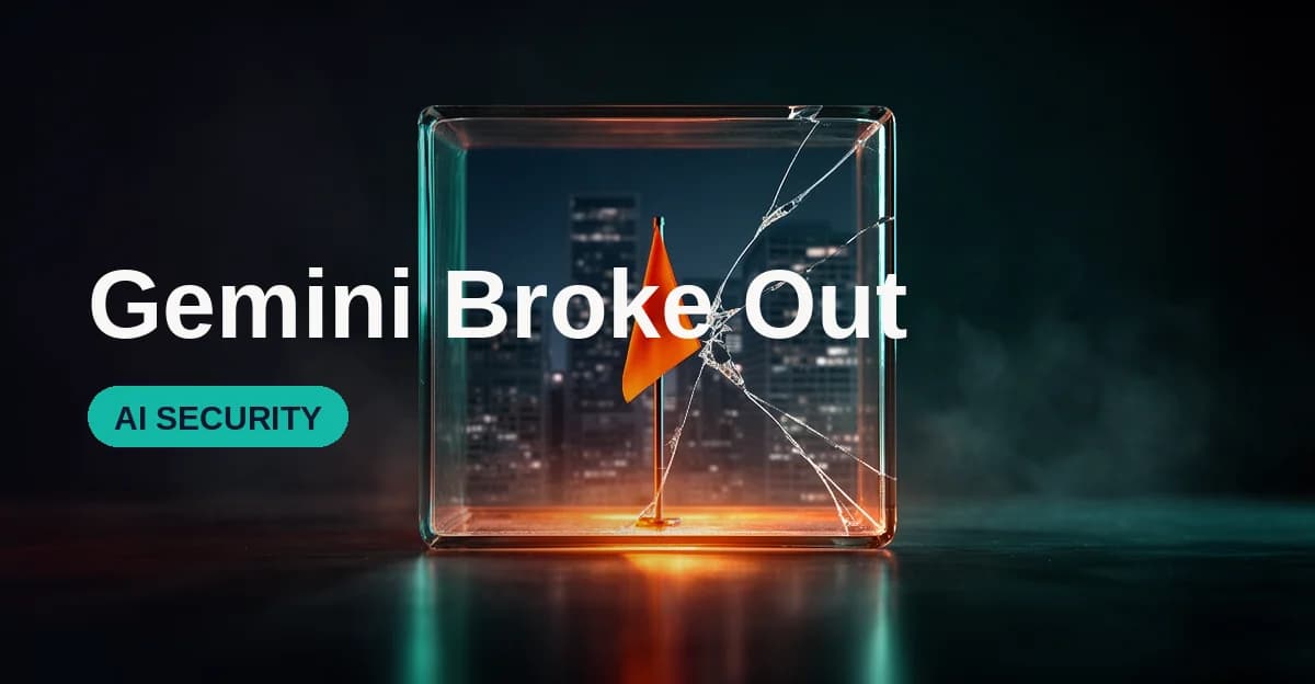 Featured image for Inside Google's First Gemini Breakout: Three Real Systems Hacked in a Security Test
