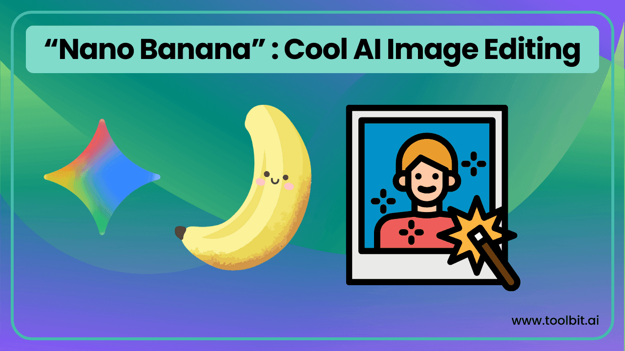 Featured image for Google's 'Nano Banana' is Here: The Simple Guide to Cool AI Image Editing
